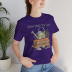 Grow What You Love T-Shirt
