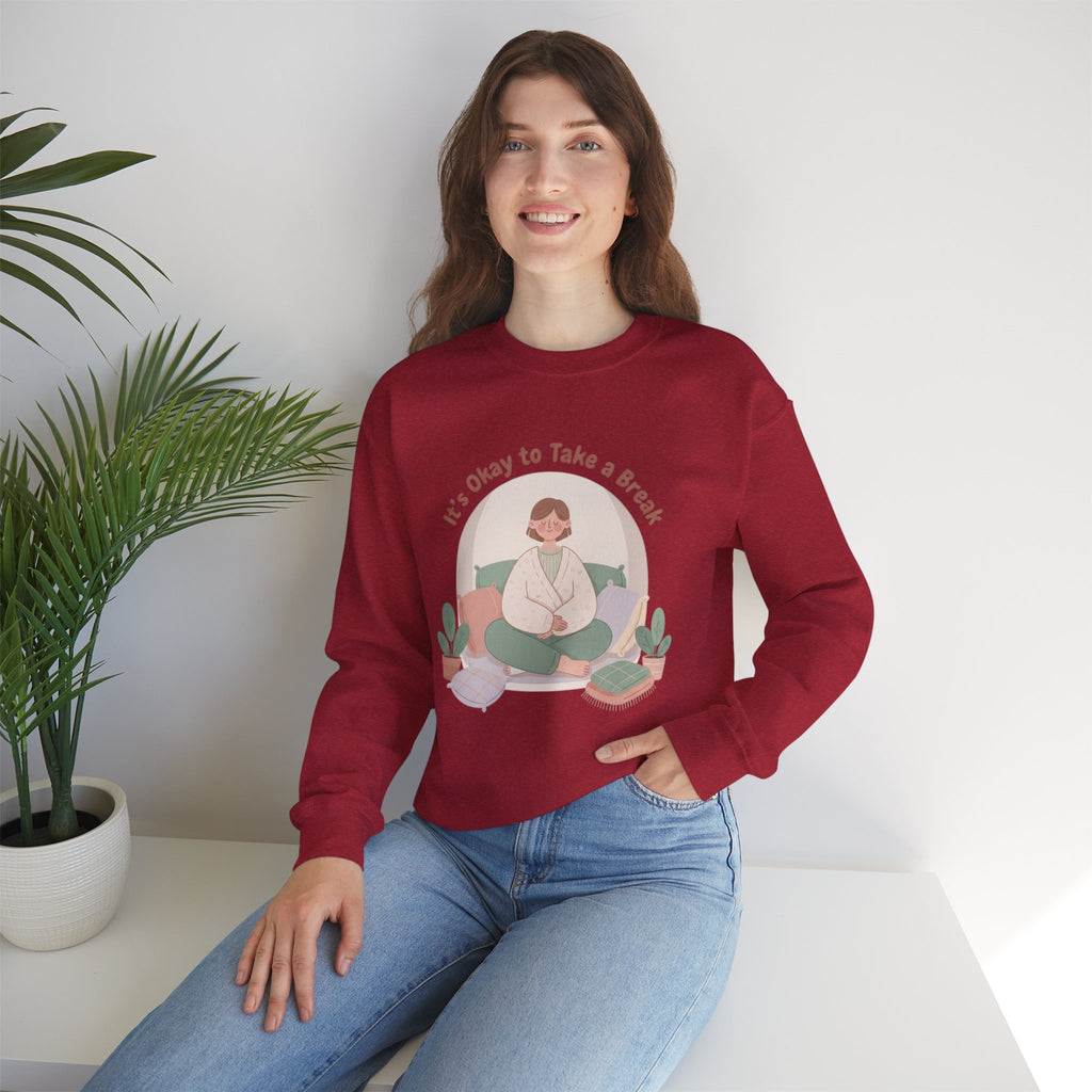 It's Okay to Take a Break Sweatshirt | self care shirt, burnout