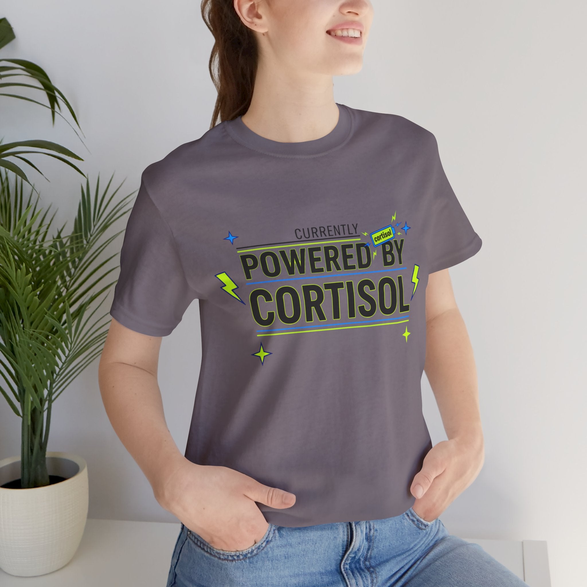 Powered by Cortisol T‑Shirt — Funny Stress Hormone Tee