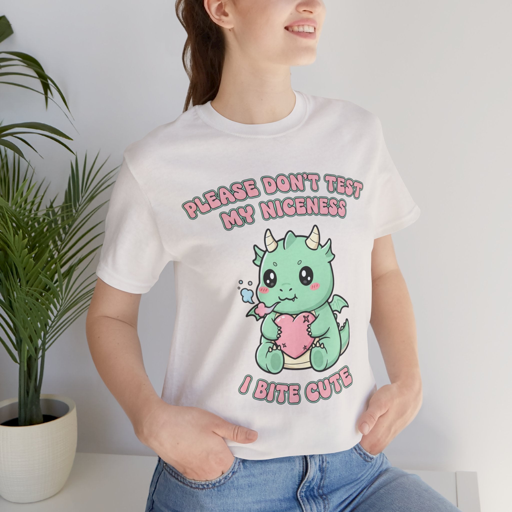 "Please Don't Test My Niceness I Bite Cute" Shirt
