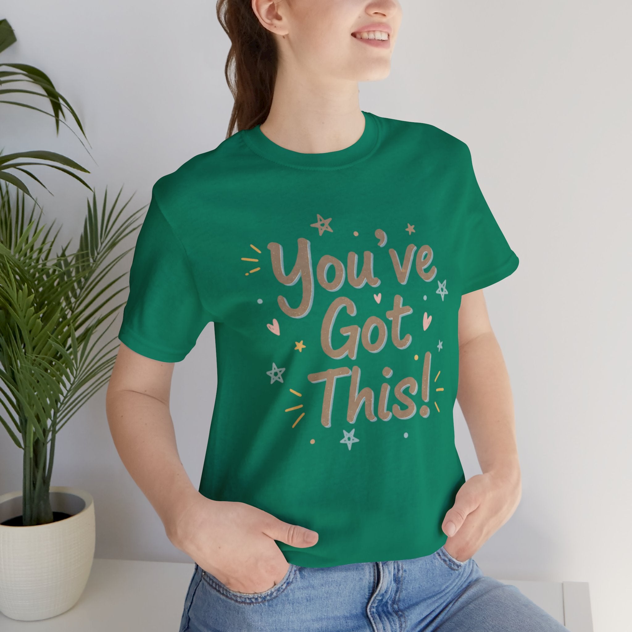 You've Got This! Motivational T-Shirt