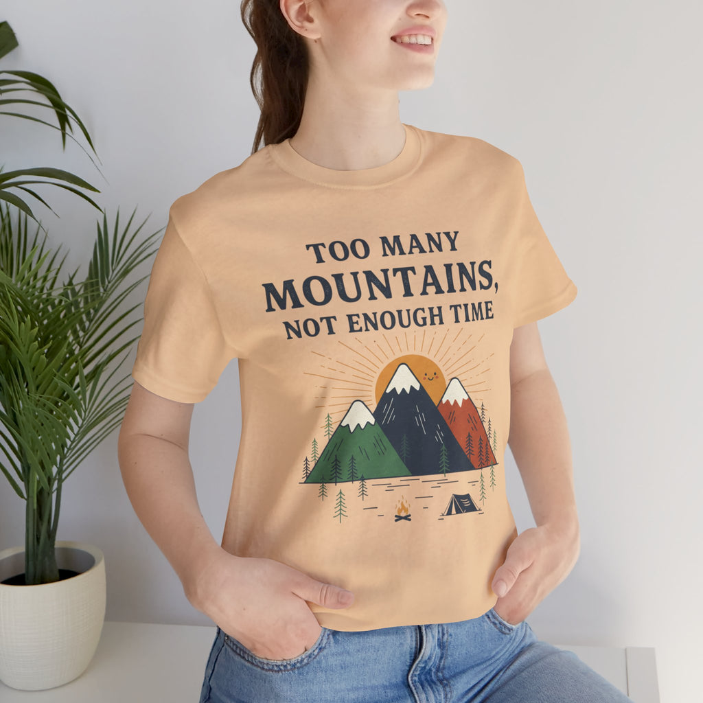 Too Many Mountains Tee