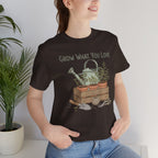 Grow What You Love T-Shirt