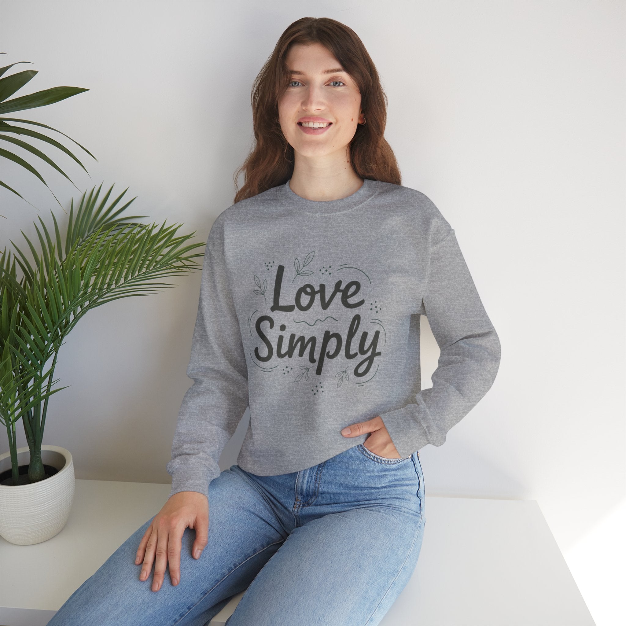 Love Simply Sweatshirt | Minimalist Hand-Lettered Quote, Script Typography