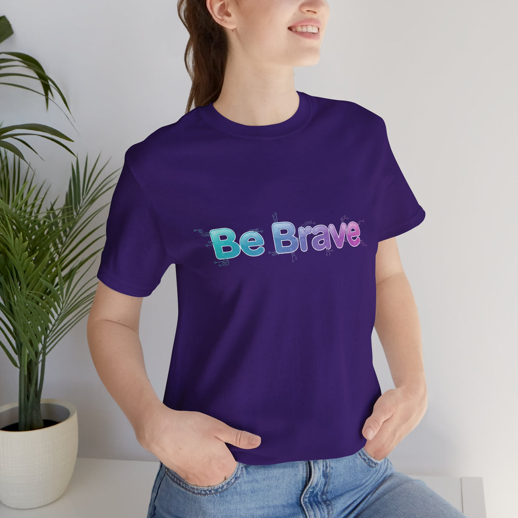 Be Brave Tee