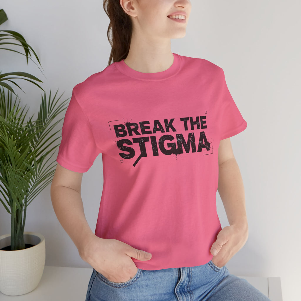 Break the Stigma Tee