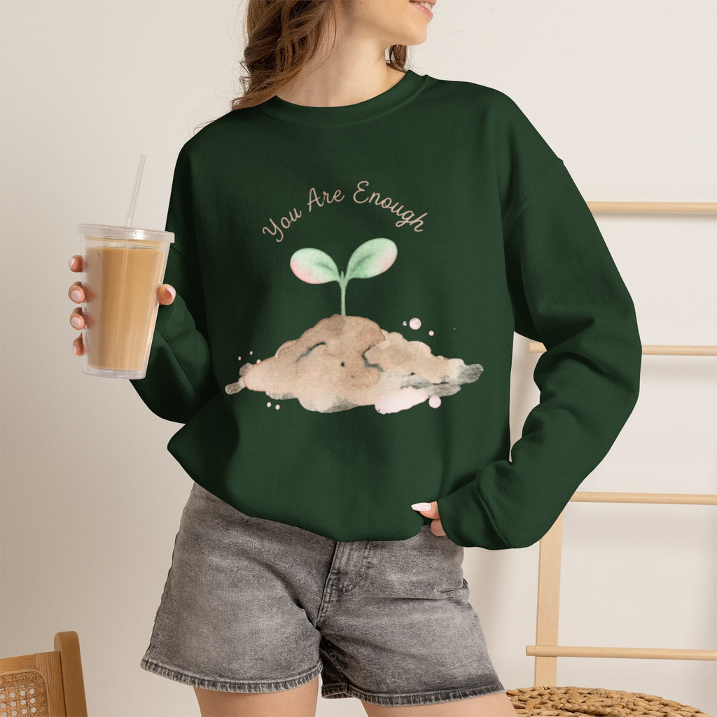 You Are Enough Sweatshirt