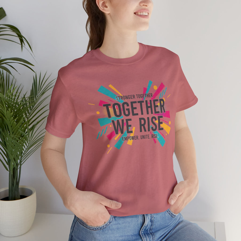 Together We Rise Tee | feminist shirt, empowerment quote