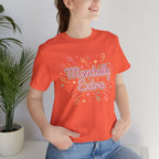 Mentally Extra Tee