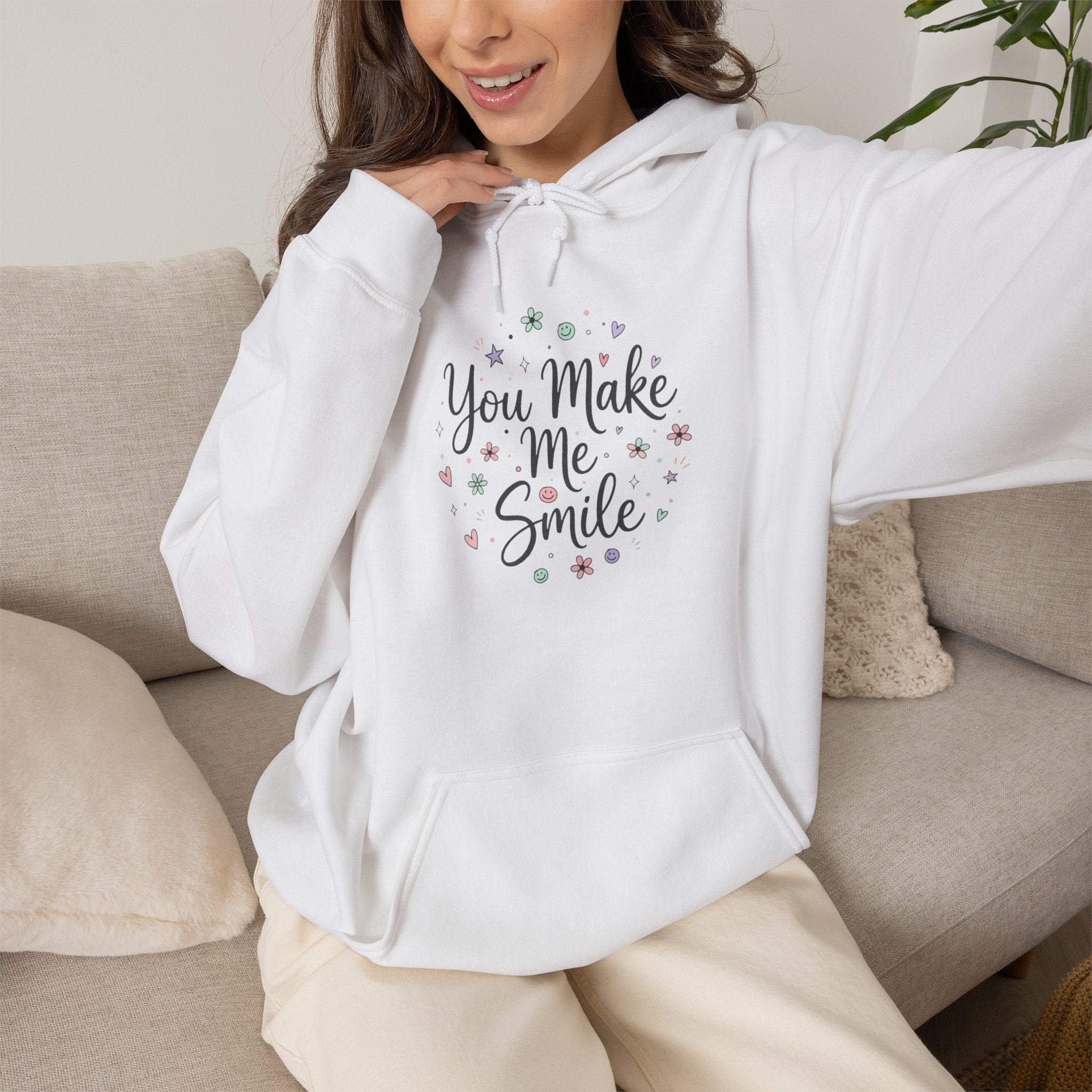 You Make Me Smile Hoodie
