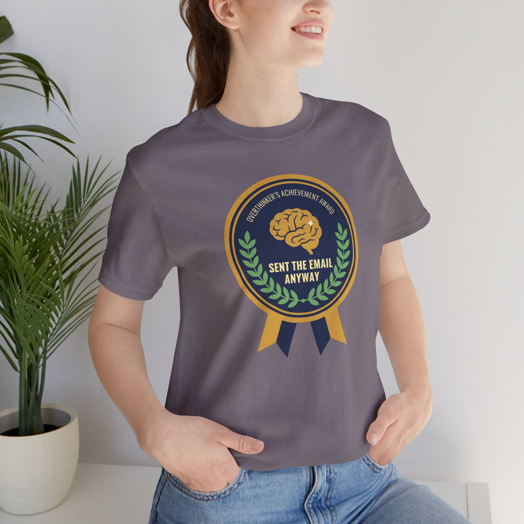 Sent the Email Anyway Tee