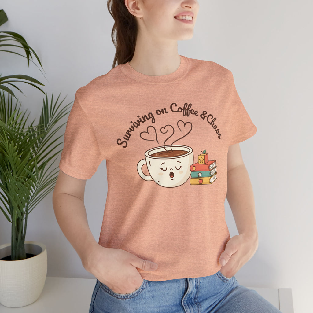 Surviving on Coffee & Chaos T-Shirt