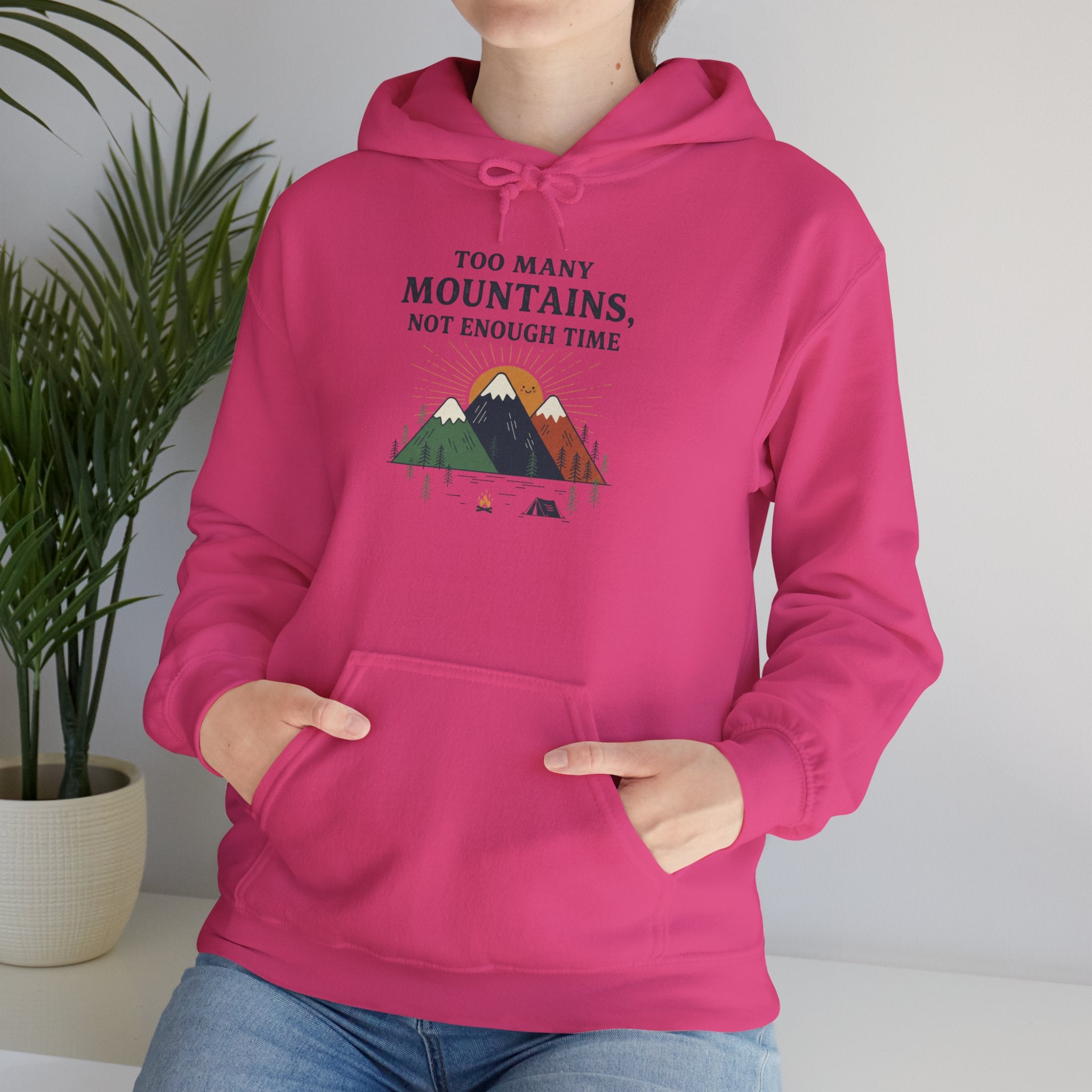 "Too Many Mountains, Not Enough Time" Sweatshirt