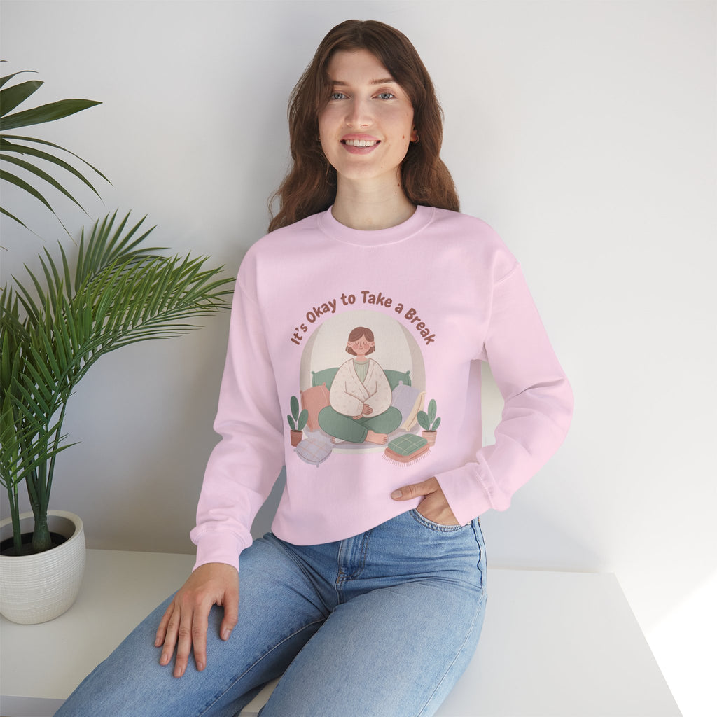 It's Okay to Take a Break Sweatshirt | self care shirt, burnout