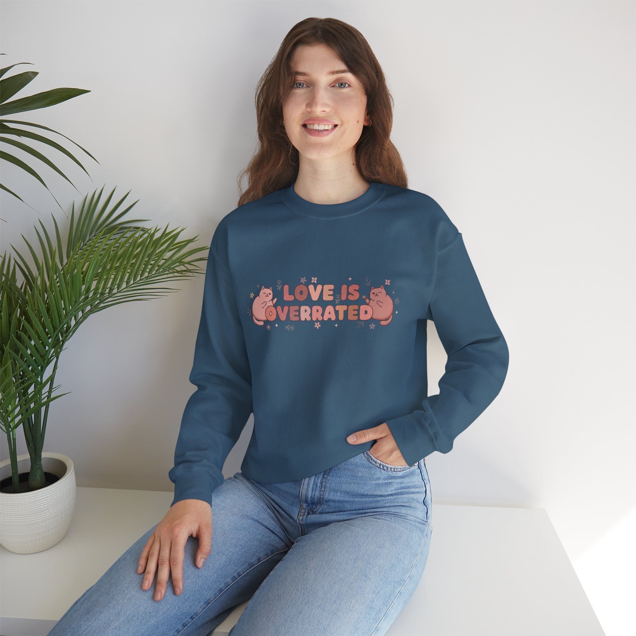 Sweatshirt — "Love Is Overrated" Cute Cat Graphic Crewneck