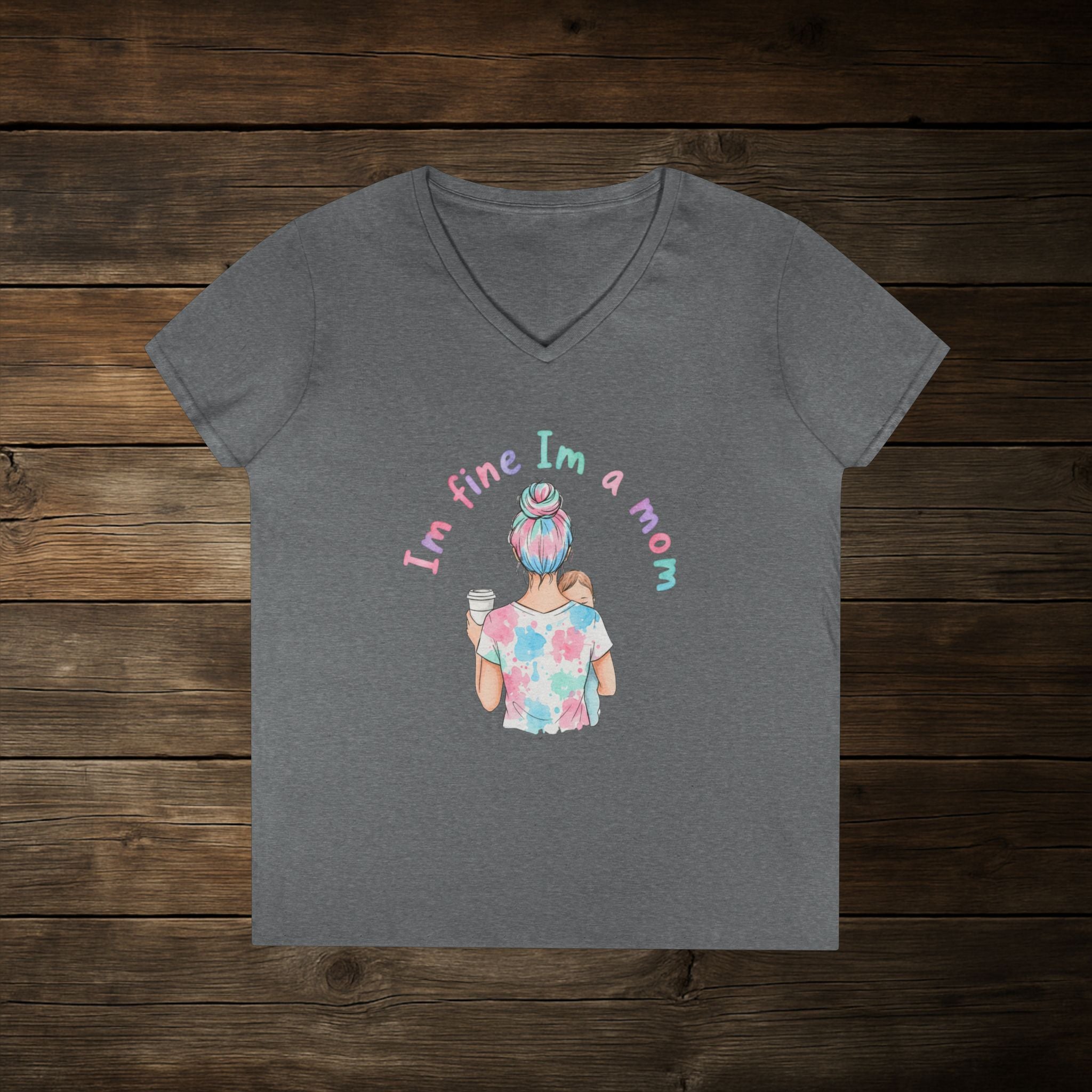 I'm Fine I'm a Mom V-Neck T-Shirt