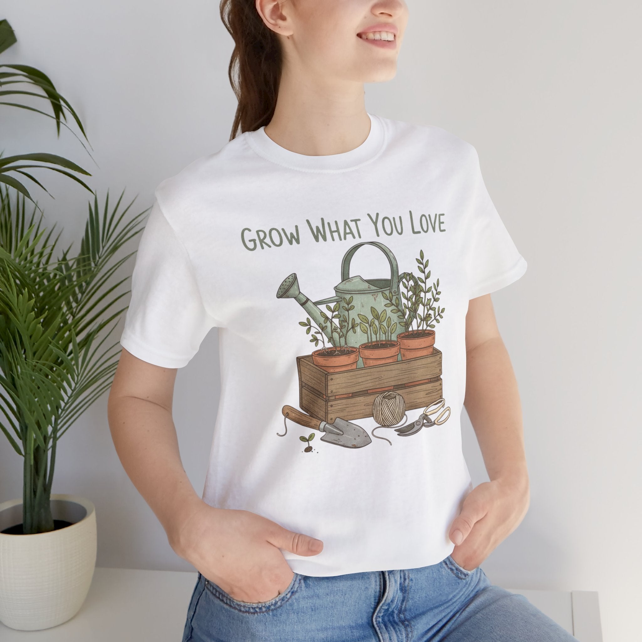 Grow What You Love T-Shirt