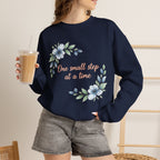 One Small Step at a Time sweatshirt