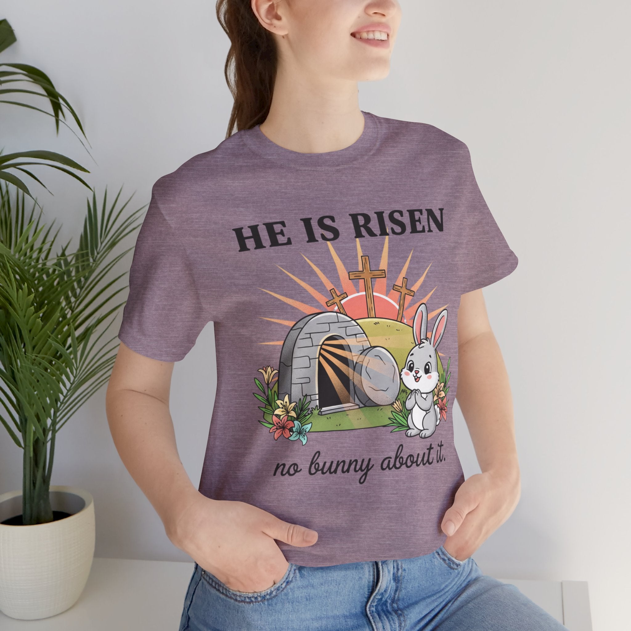 He Is Risen Easter Tee — 'No Bunny About It' Christian Easter T-Shirt