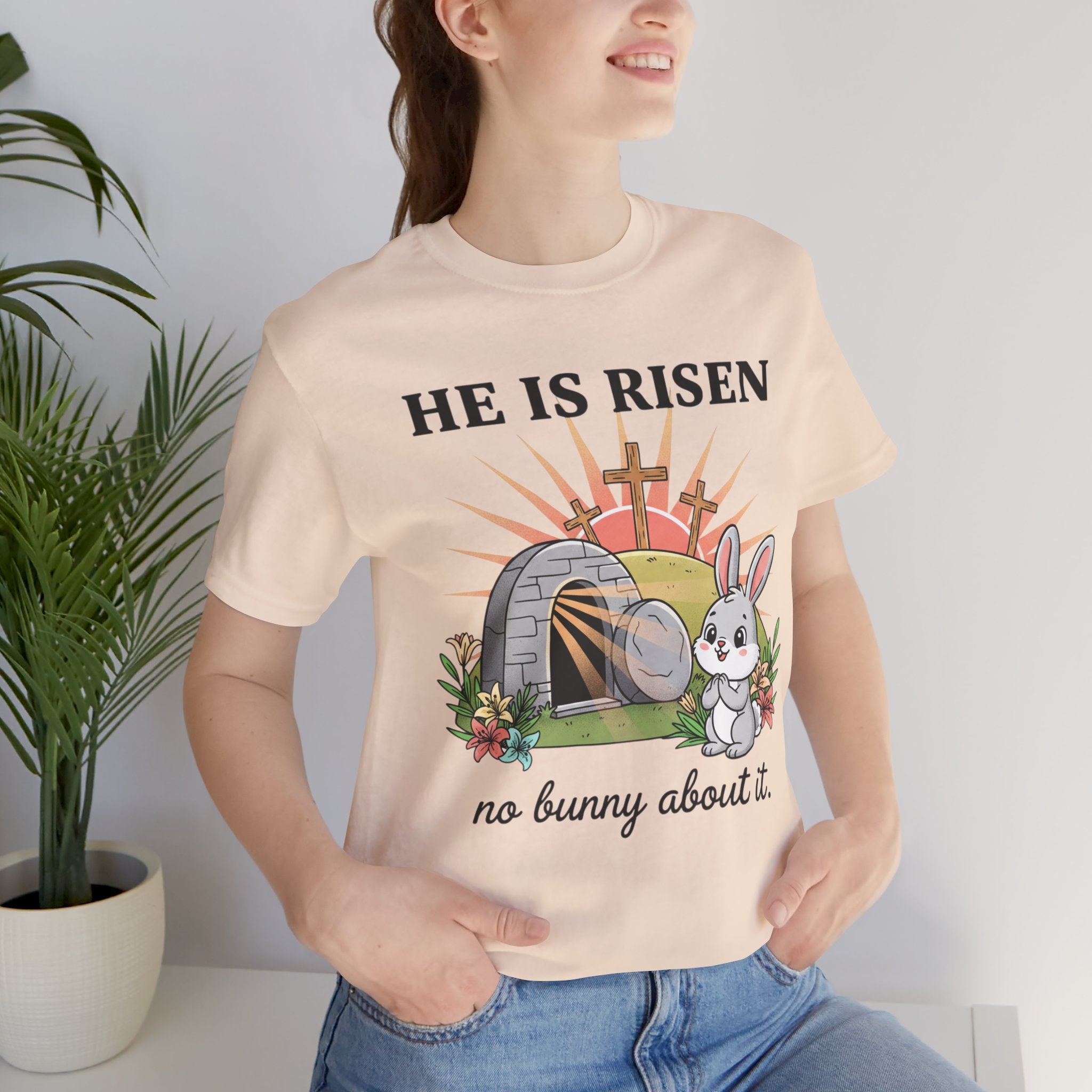 He Is Risen Easter Tee — 'No Bunny About It' Christian Easter T-Shirt