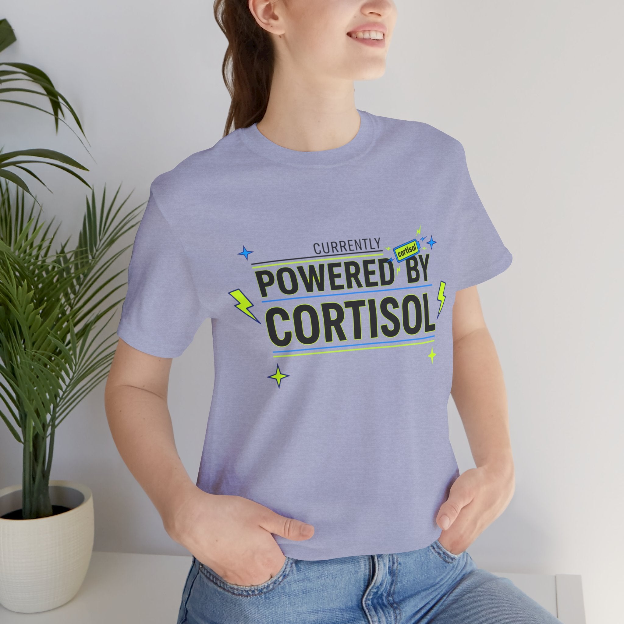Powered by Cortisol T‑Shirt — Funny Stress Hormone Tee