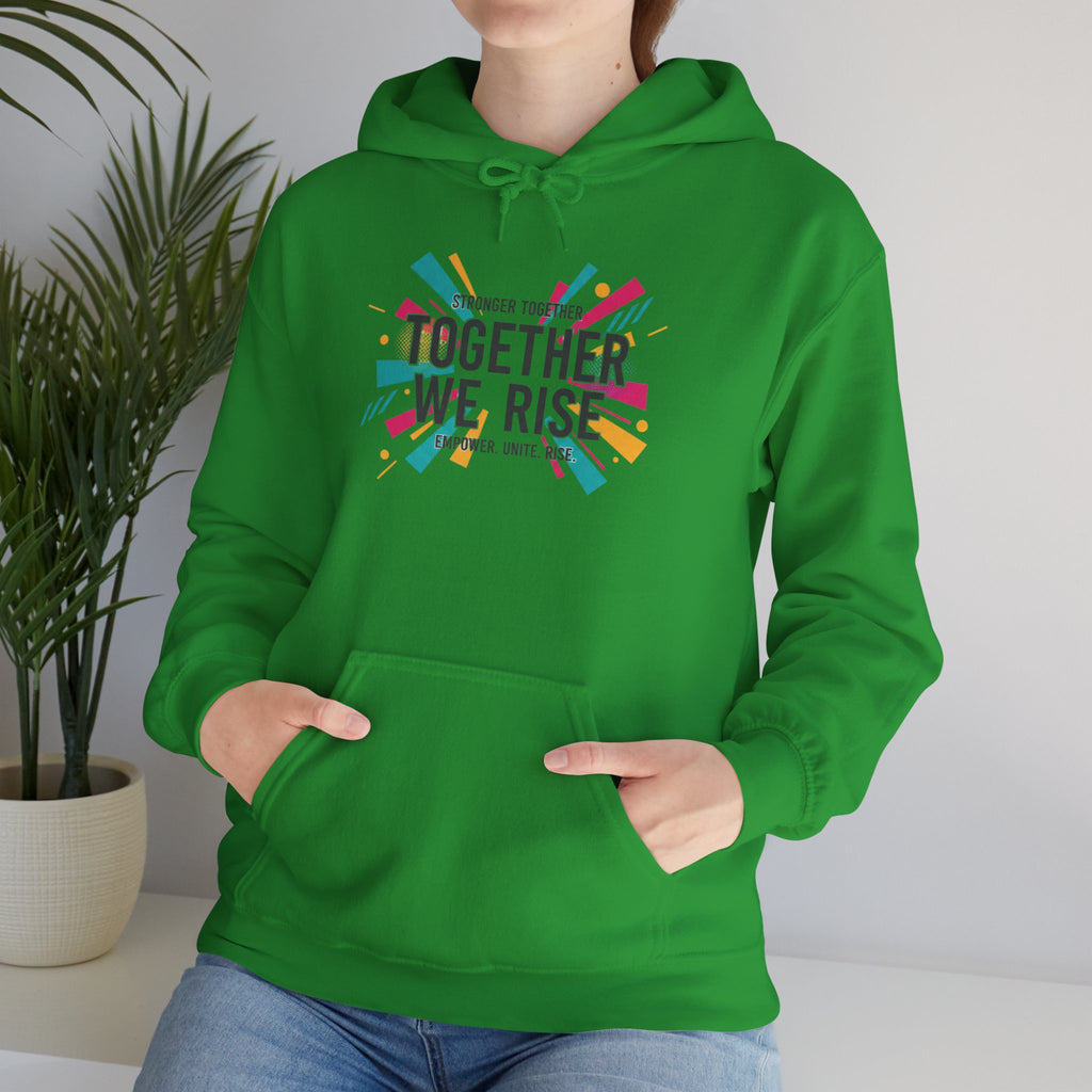 Together We Rise Hoodie | empowerment slogan, feminist apparel
