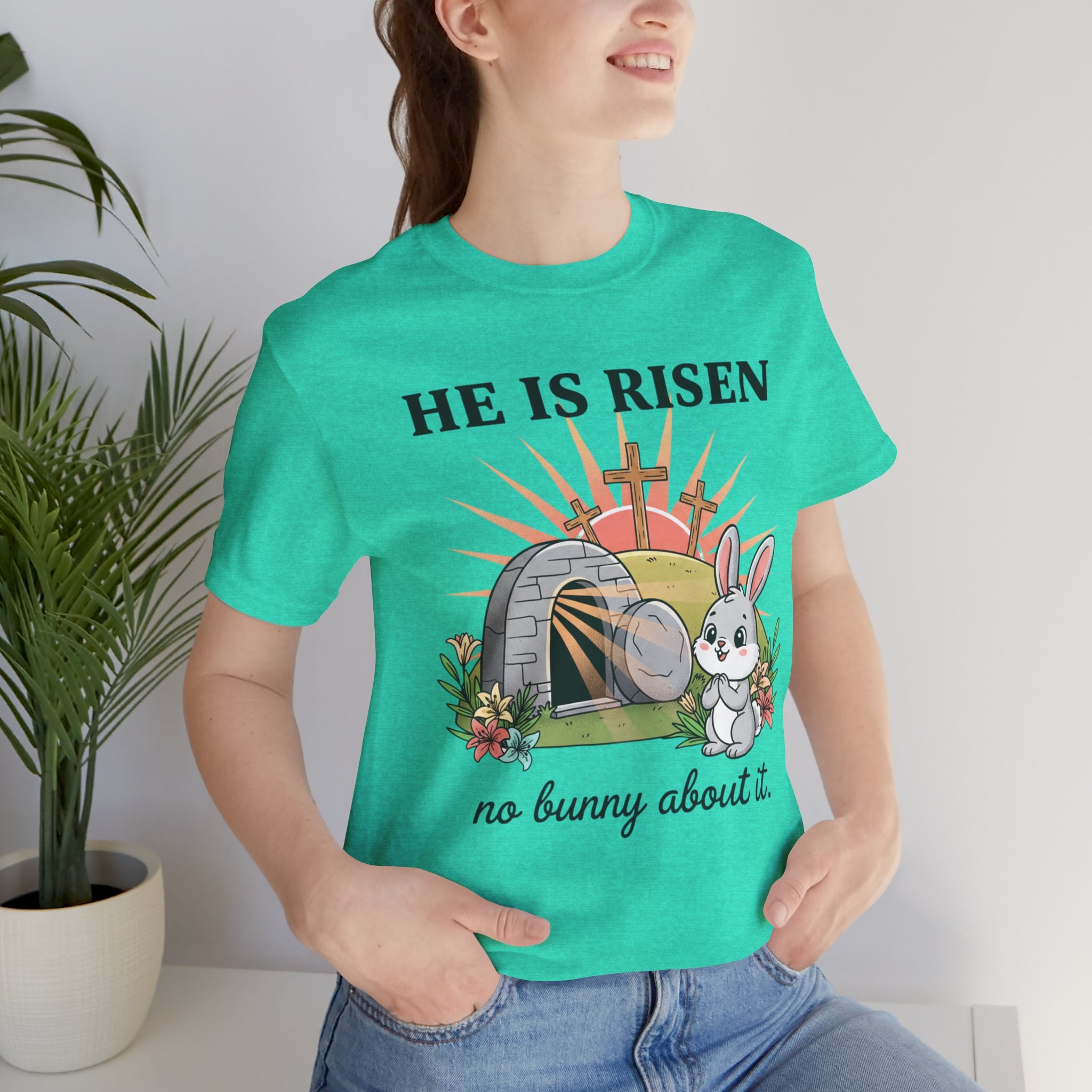 He Is Risen Easter Tee — 'No Bunny About It' Christian Easter T-Shirt