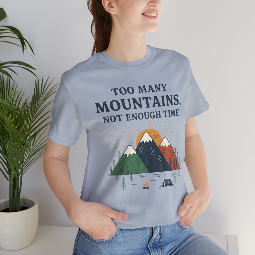 Too Many Mountains Tee
