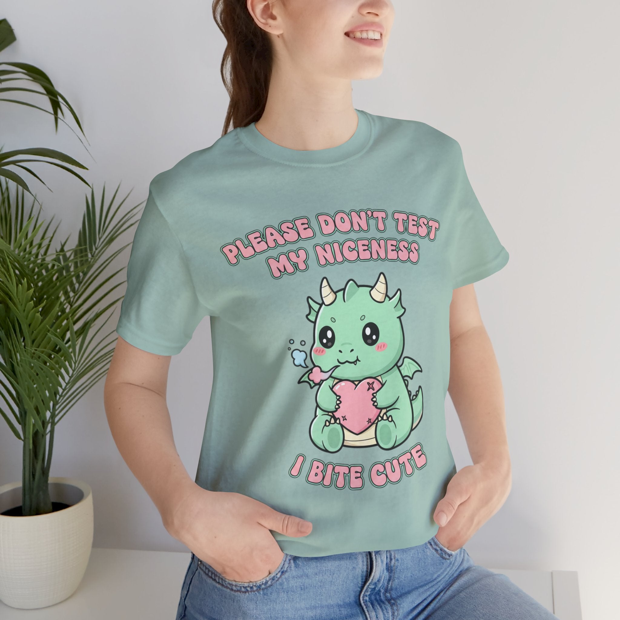 "Please Don't Test My Niceness I Bite Cute" Shirt