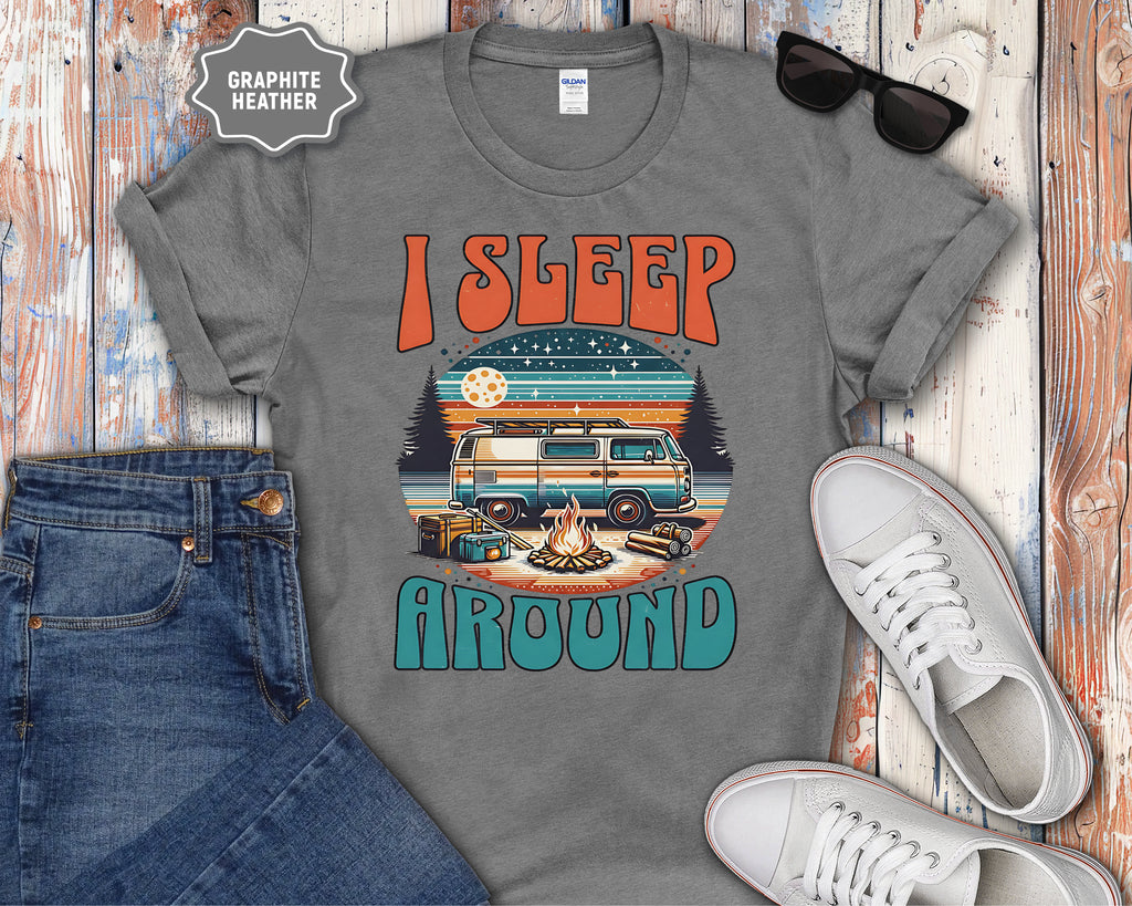 Retro Camper Van I Sleep Around T-Shirt | Vintage Road Trip Shirt