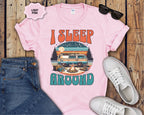 Retro Camper Van I Sleep Around T-Shirt | Vintage Road Trip Shirt