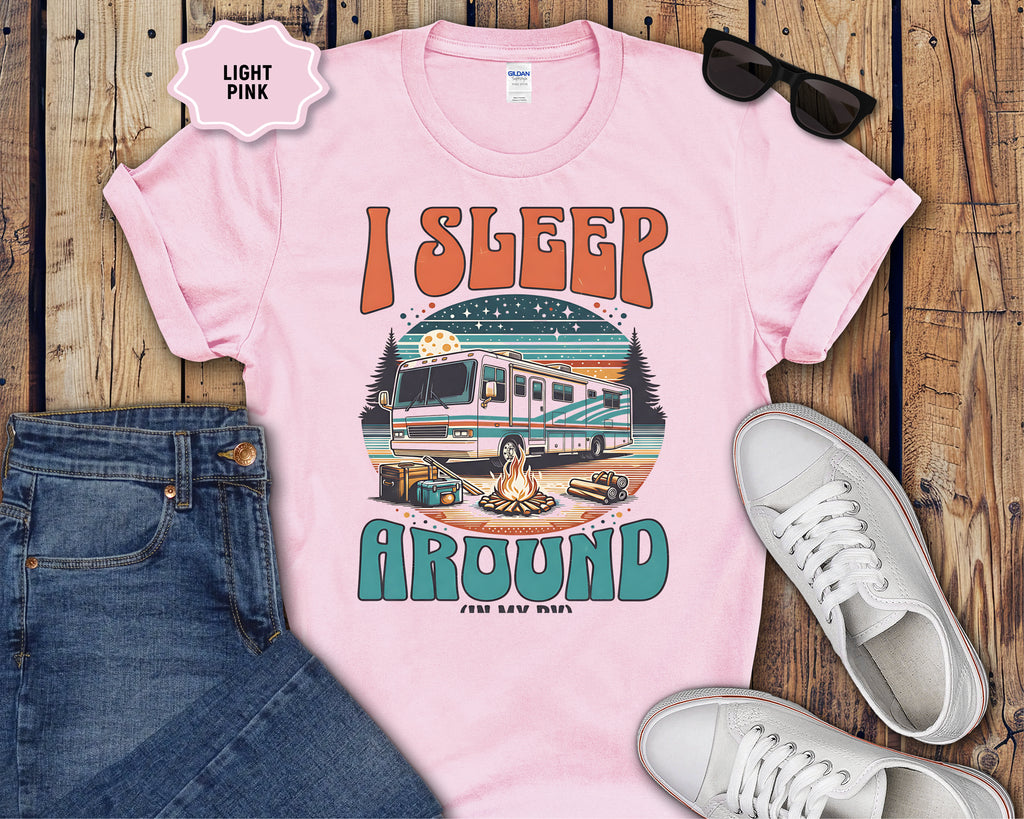 Class A RV I Sleep Around T-Shirt | RV Life, Camper Humor