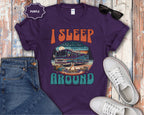 Class A RV I Sleep Around T-Shirt | RV Life, Camper Humor