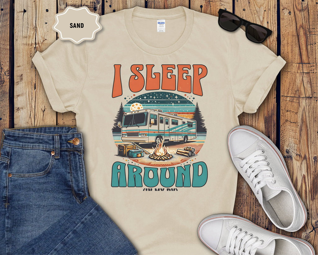 Class A RV I Sleep Around T-Shirt | RV Life, Camper Humor