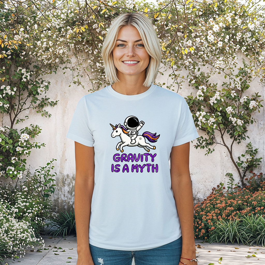 Gravity Is a Myth Womens Tee, Fun Graphic Shirt, Cute Unicorn Design, Casual Womens Top, Gift for Unicorn Lovers, Sci-Fi Shirt