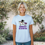 Gravity Is a Myth Womens Tee, Fun Graphic Shirt, Cute Unicorn Design, Casual Womens Top, Gift for Unicorn Lovers, Sci-Fi Shirt