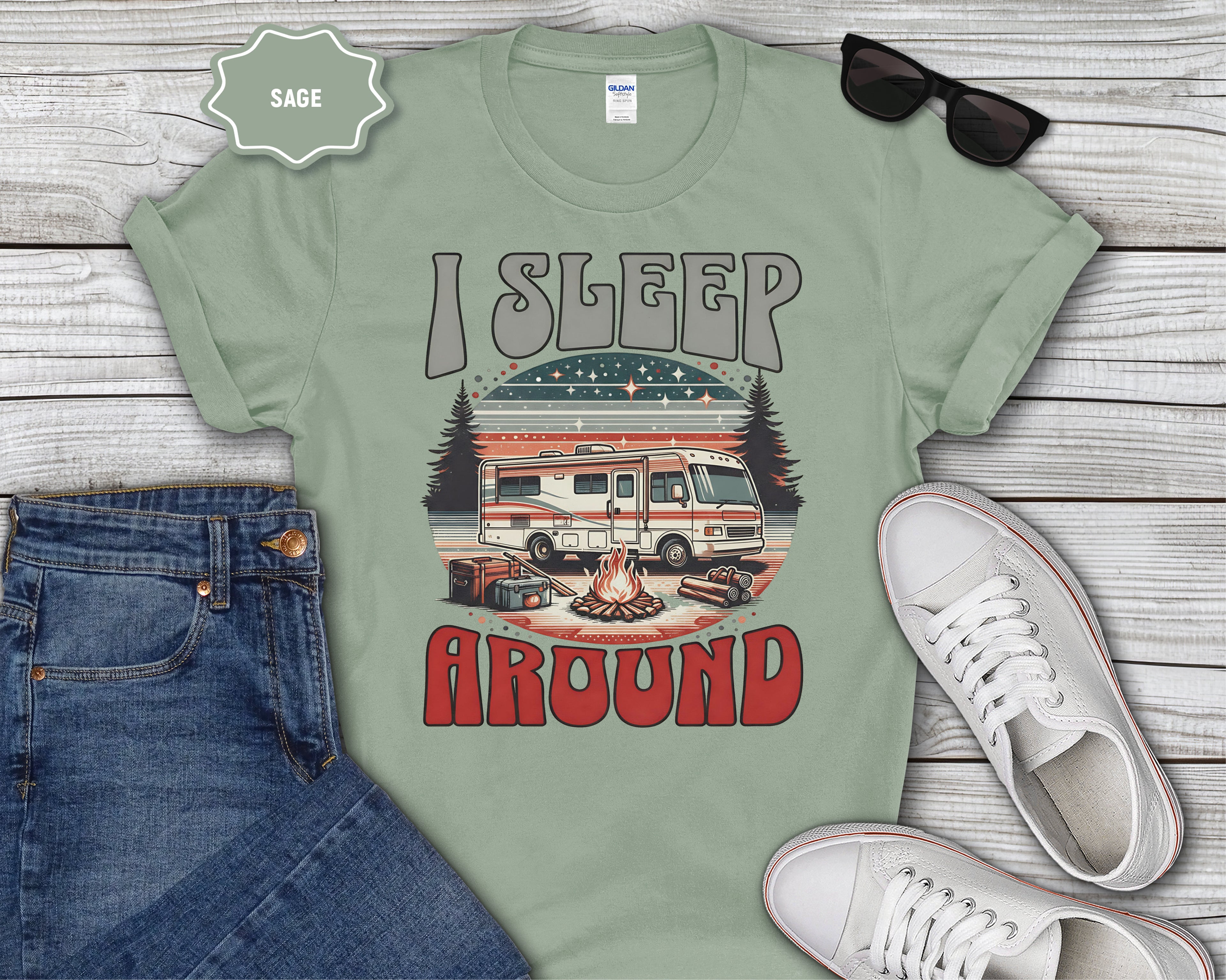 Class A RV I Sleep Around Camping T-Shirt
