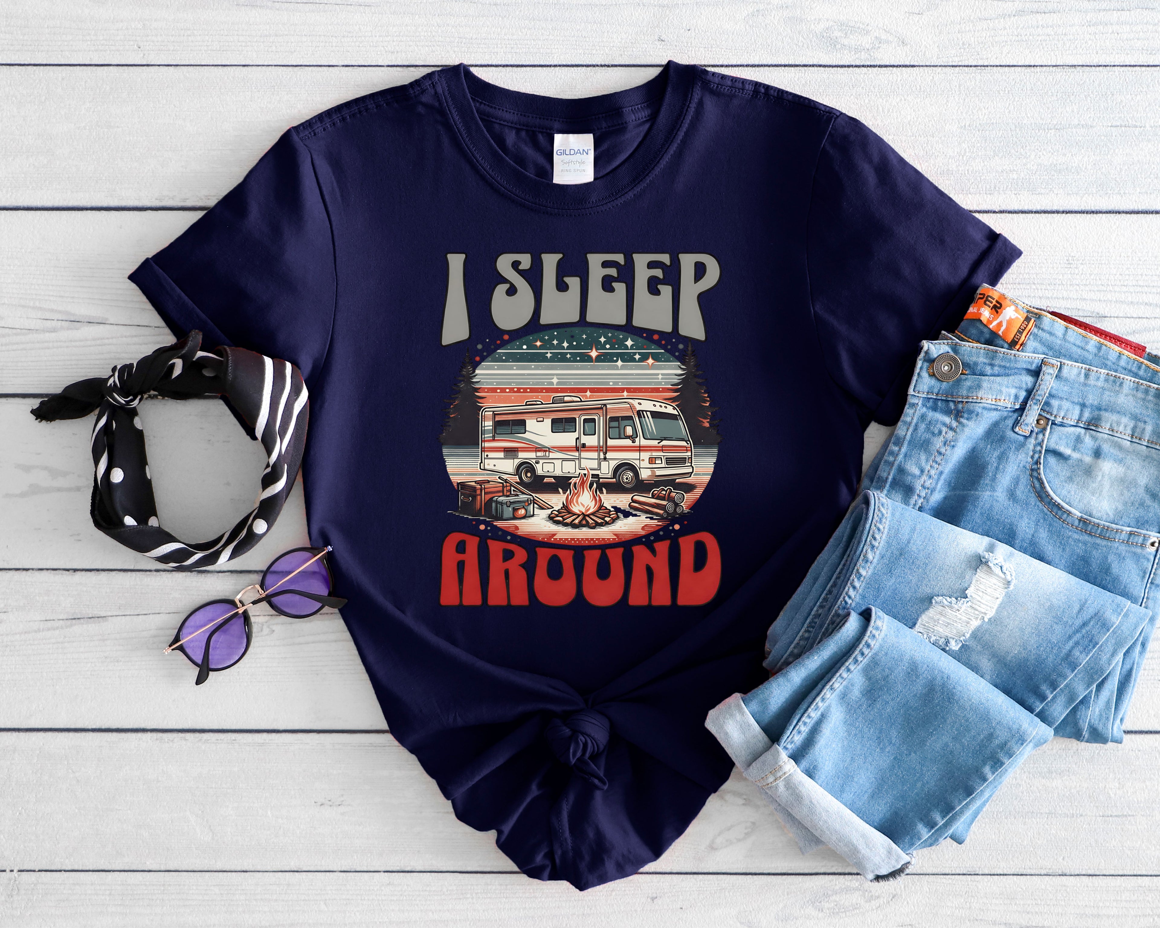 Class A RV I Sleep Around Camping T-Shirt