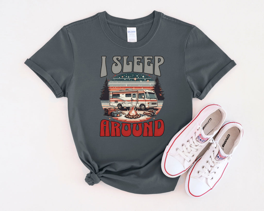 Class A RV I Sleep Around Camping T-Shirt