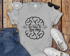 Be Kind To Your Mind Mental Health T-Shirt