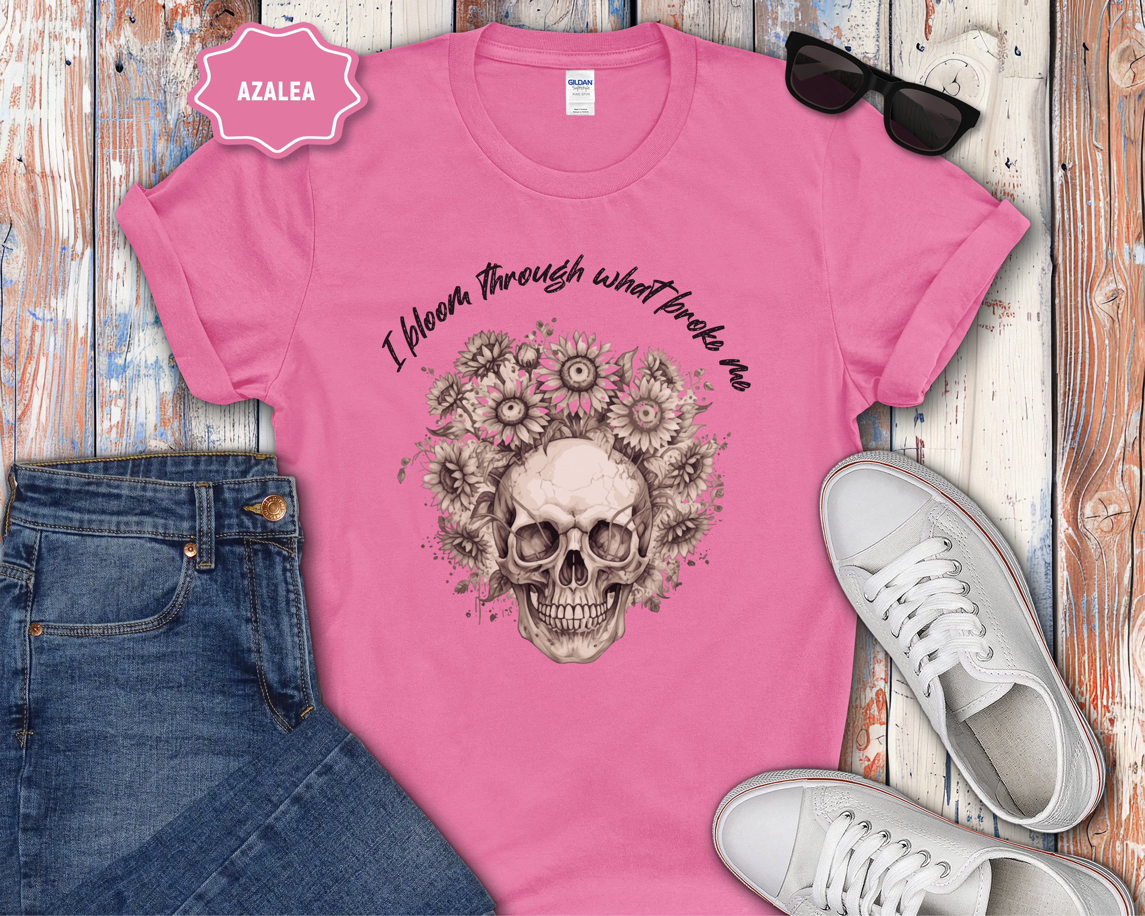 Skull with Sunflowers T-Shirt | I Bloom Through What Breaks Me