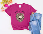 Skull with Sunflowers T-Shirt | I Bloom Through What Breaks Me