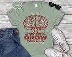 Grow Your Mind brain tree T-Shirt
