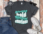 Please Hold Processing Emotions Mental Health T-Shirt