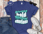 Please Hold Processing Emotions Mental Health T-Shirt