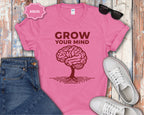 Grow Your Mind brain tree T-Shirt
