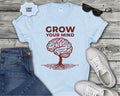 Grow Your Mind brain tree T-Shirt