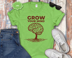Grow Your Mind brain tree T-Shirt