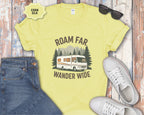 Roam Far Wander Wide Class A RV Motorhome T-Shirt