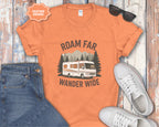Roam Far Wander Wide Class A RV Motorhome T-Shirt